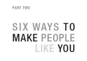 How to Win Friends and Influence People:
